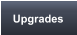 Upgrades